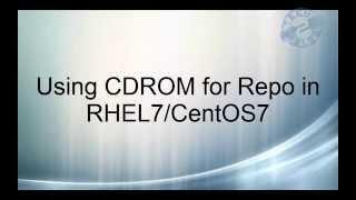 [HD] Configuring Yum Repo using CDRom in RHEL 7 / CentOS 7