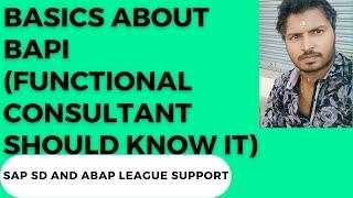 Basics about BAPI (Functional consultant should know it)