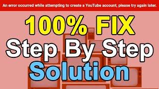 Solution An error occurred while attempting to create a YouTube account | Recover YouTube Channel