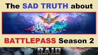 The *SAD TRUTH* about ~BATTLEPASS SEASON 2~.. (RAID: Shadow Legends)
