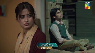 Dil Wali Gali Mein - Ep 11 Promo - Tonight At 09 PM - [ Sajal Ali & Hamza Sohail ] - HUM TV