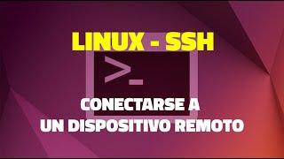 Linux | Cómo conectarse a través de SSH a un dispositivo remoto que está fuera de la red