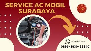 POPULER Bengkel AC Mobil Surabaya WA : 0895-3930-98840