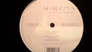 Sharon S - Baby Don't You Know