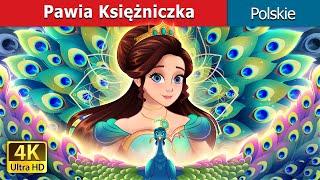 Pawia Księżniczka  I The Peacock Princess In polish I Polish Fairy Tales