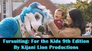 Fursuiting For the Kids 9th Edition by Kijani Lion Productions