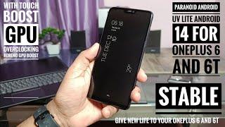 oneplus 6 and 6t android 14 custom rom stable paranoid android uv lite: in-depth review!