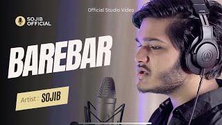 BAREBAR || SOJIB || OFFICIAL STUDIO VIDEO 2023 || Akash Jodi Hou Tumi