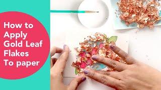 How to apply Gilding flakes to Cards