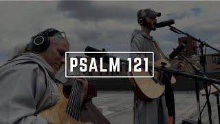 SHADE  // Psalm 121 // Brother Isaiah