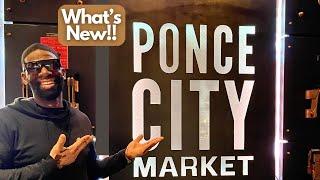 PONCE CITY MARKET IN ATLANTA - WHAT’S NEW