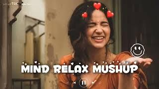 Mind Relax Mashup||Lofi Song||Slowed& Reverb||Toxic Creation