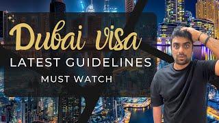 Dubai Visa Latest Guidelines || Must Watch before Applying