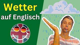  Über Das Wetter auf Englisch sprechen | 15 Wichtige Sätze | Englisch mit Marcus und Quizlet üben