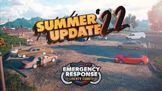 Summer Update 2022 - Full Trailer | Emergency Response: Liberty County