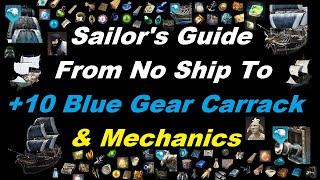 Sailor's Guide From No Ship To +10 Blue Gear Carrack & Mechanics (Black Desert Online BDO)