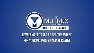 How Long it Takes to Get the Money for Your Property Damage Claim