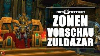 WoW Battle for Azeroth Zonenvorschau - Die Landschaft von Zuldazar (Zandalar)