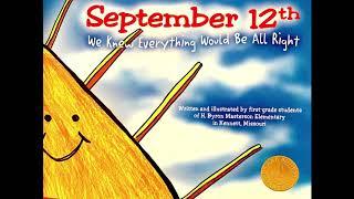 September 12th We Knew Everything Would be All Right Read Aloud