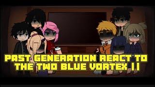 Past Generation React To The Two Blue Vortex React To Boruto and Himawari