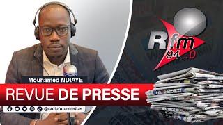 REVUE DE PRESSE RFM AVEC MAMADOU MOUHAMED NDIAYE DE CE LUNDI 25 MARS 2024