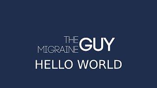 The Migraine Guy - 1st Video