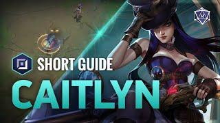 How to play Caitlyn in S11 | Mobalytics LoL 4 Minute Short Guides