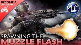 Spawning The Muzzle Flash - #15 Creating A First Person Shooter (FPS) With Unreal Engine 4