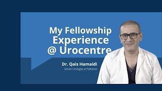 Dr Qais Hamidi - Senior Urologist from Palestine talks about the Urocentre Fellowship Experience