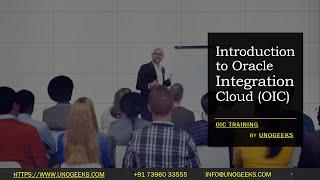 Oracle Integration Cloud Tutorial | Oracle Integration Cloud Service | OIC Training Demo Day 1 2023