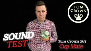 Tom Crown 30T CUP Mute. Сурдина для трубы "грибок"