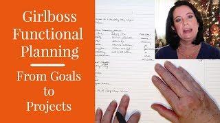 Getting from Goals to Projects - Girlboss Functional Planning 6 | Kendra Bork