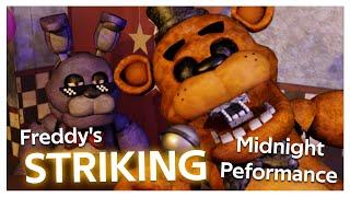 [FNAF/SHORT] Freddy's STRIKING midnight performance