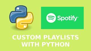 Create Spotify Playlists Using Python