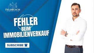 Fehler beim Immobilienverkauf - darauf müssen Sie achten!