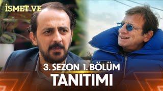 İsmet Ve – 3.Sezon 1.Bölüm Tanıtımı