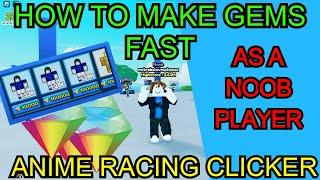 How to Get Gems FAST As a Noob | Anime Race Clicker