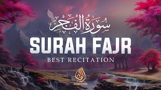 Surah Al-Fajr - سورة الفجر  - Full HEART TOUCHING RECITATION | Wonderful Quran