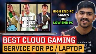 Best Cloud Gaming Service For PC / Laptop | Play AAA Game Online 