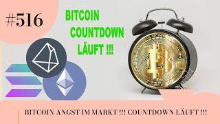 BITCOIN ANGST IM MARKT !!! COUNTDOWN LÄUFT !!!