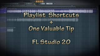 Playlist Shortcuts + One Valuable Tip in FL Studio 20