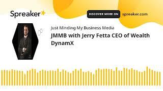 JMMB with Jerry Fetta CEO of Wealth DynamX