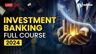 Investment Banking Courses Free | Learn Investment Banking From Top Industry Experts | Intellipaat