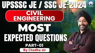 UPSSSC JE/SSC JE-2024 || CIVIL ENGINEERING || Most Expected Questions || Class - 1 || By CHADHA SIR