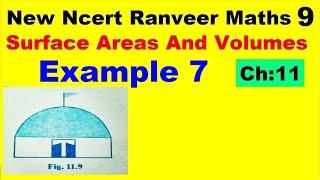 Class 9 Maths | Chapter 11 | Example 7 |  Surface Areas And Volumes | New NCERT | Ranveer Maths 9