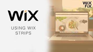 How to Use Strips in WIX | WIX FIX