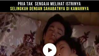 PRIA INI TAK SENGAJA MELIHAT ISTRINYA SELINGKUH DENGAN SAHABATNYA DI KAMARNYA