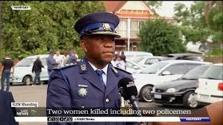 KZN Shooting | Four people killed including two policemen