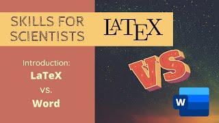 LaTeX for Scientists Introduction: LaTeX vs. Word
