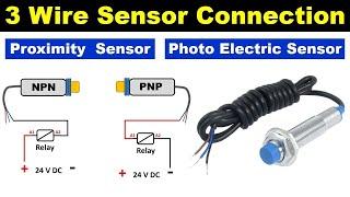 3 Wire PNP & NPN Sensor wiring | Sensor Connection Diagram @TheElectricalGuy